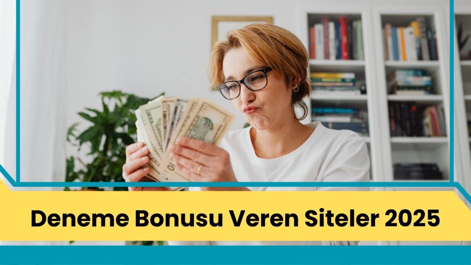 Deneme Bonusu Veren Siteler 2025